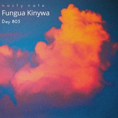 n a s t y  n a t e - Fungua Kinywa. Day 803 - DEEP HOUSE