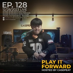 Play It Forward Ep. 128 [Trance & Progressive] by Casepeat - 12/28/23 LIVE