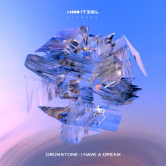Drumstone - I Have A Dream (Original Mix)