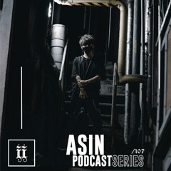 I|I Podcast Series 107 - ASIN