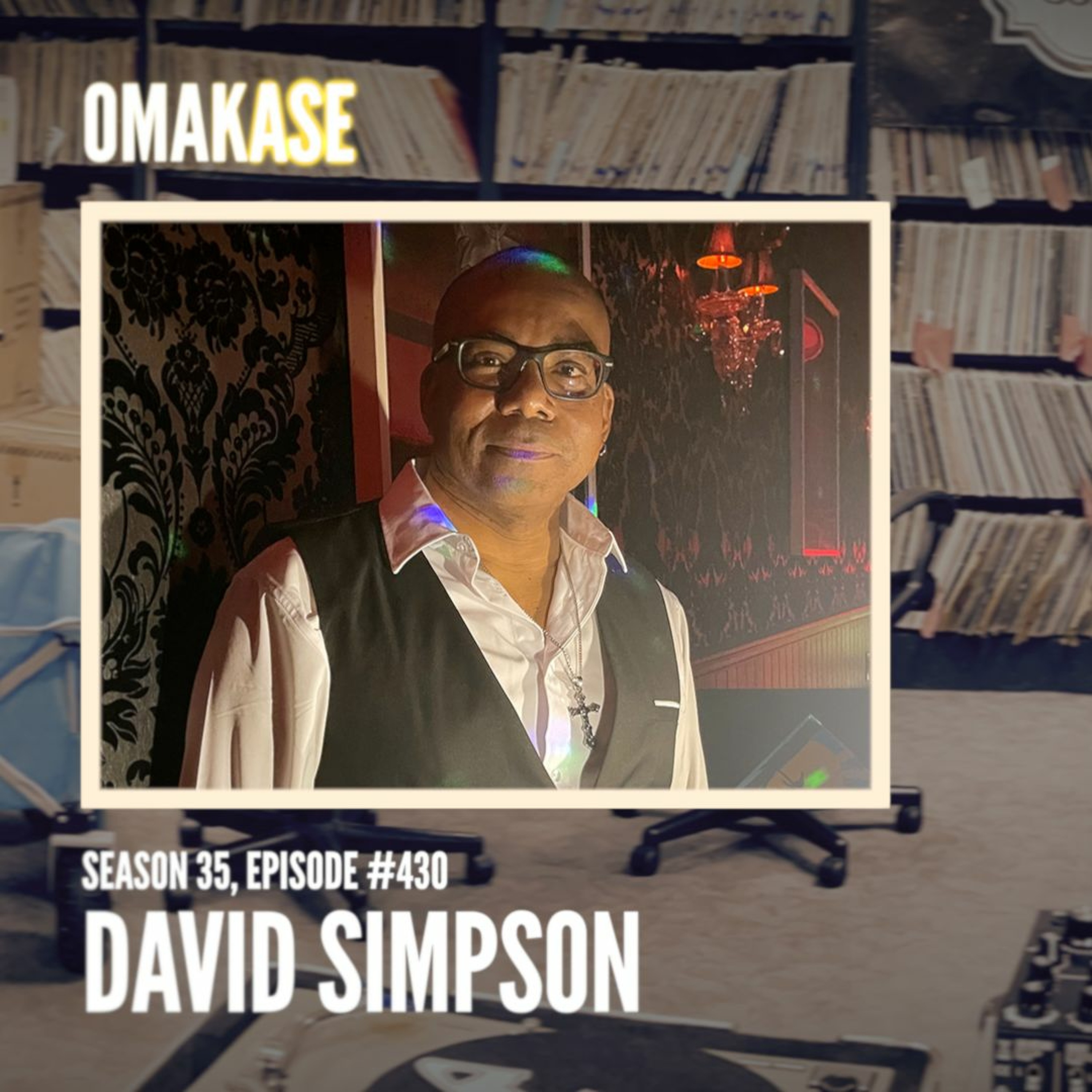 OMAKASE 430, DAVID SIMPSON episode artwork