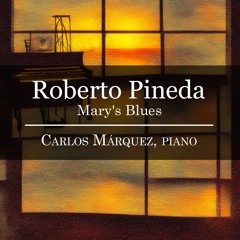 Roberto Pineda: Mary's Blues