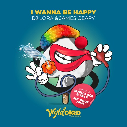DJ Lora feat James Geary 'I Wanna Be Happy' (Jax D & Vanilla Ace Remix) - Out Now