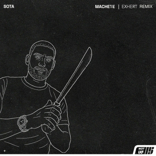SOTA - MACHETE (AMC REMIX) (EXHERT BIG DONK REMIX)