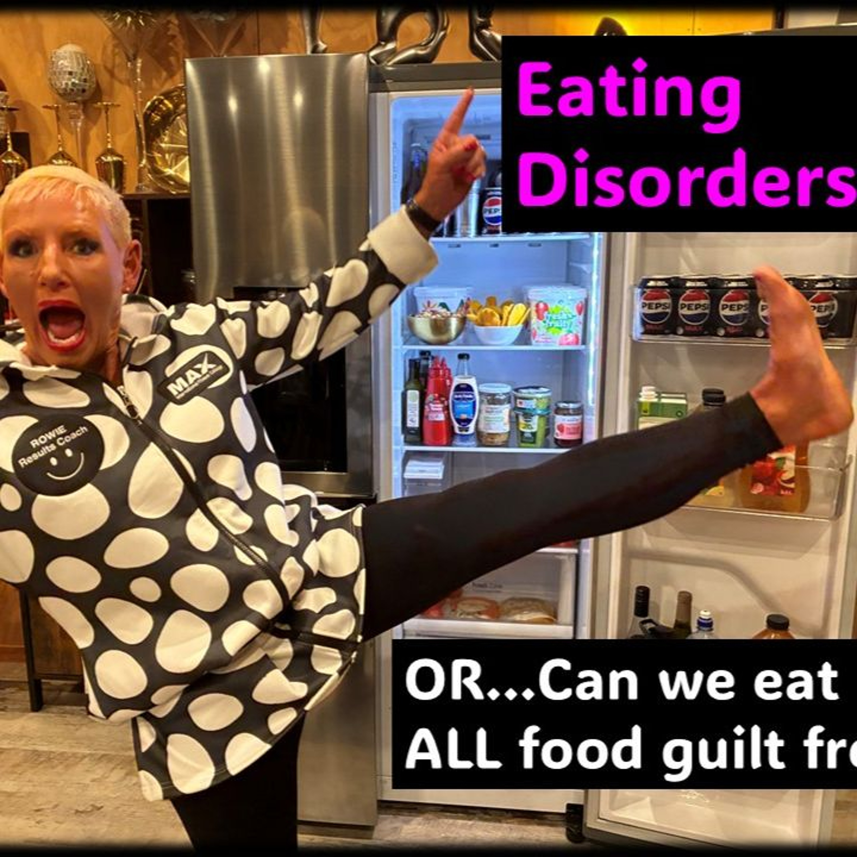Eating Disorders versus…Can we eat ALL food guilt free