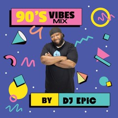 90s Vibes