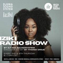 Djuma Soundsystem Presents Iziki Show 031 Guest Thandi Draai