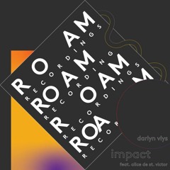 PREMIERE – Darlyn Vlys – Impact ft. Alice de St Victor (Dombrance Remix) (Roam Recordings)