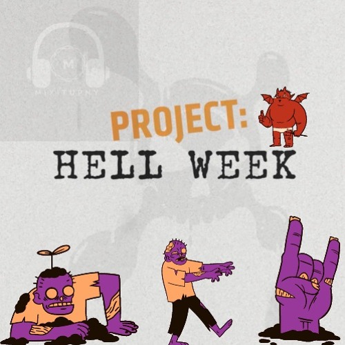 HELL WEEK 22'