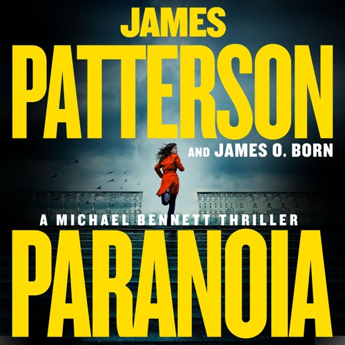 Paranoia By James Patterson and James O. Born (Audiobook Excerpt)
