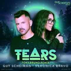 Guy Scheiman & Veronica Bravo - Tears (Tony Bruno Remix)