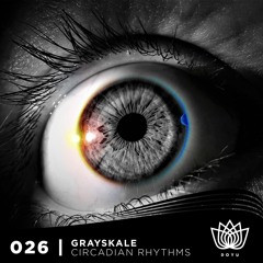 Grayskale - Circadian Rhythms