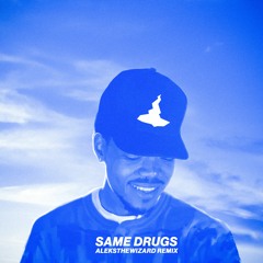 Chance The Rapper - Same Drugs (AleksTheWizard Remix)