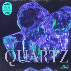 Dat - Honey - Quartz - 002 - Demo