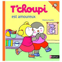 Tchoupi Est Amoureux