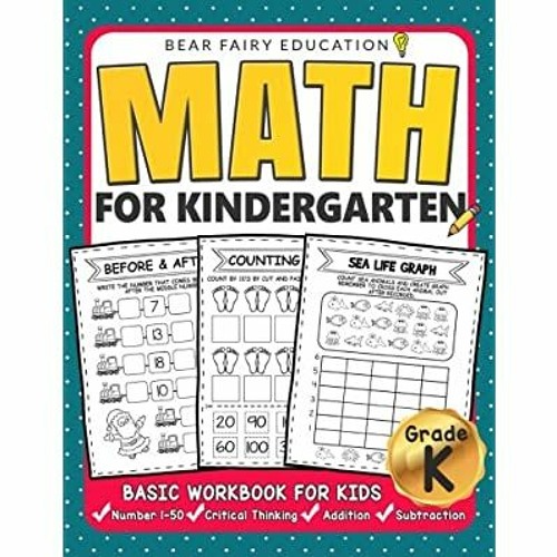 Stream (<B.o.o.k.$> Math For Kindergarten : Basic Workbook For Kids Grade K: Kindergarten Math Book, Addit By Alberta Forbes | Listen Online For Free On Soundcloud
