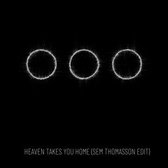 Swedish House Mafia feat. Connie Constance - Heaven Takes You Home (Sem Thomasson Edit)