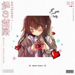Hatsukoi! (Gmoh Remix)