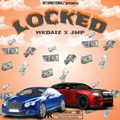 LOCKED [WKDAIZ X JMP]