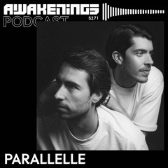 Awakenings Podcast S271 - Parallelle