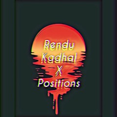 Rendu Kadhal X Positions