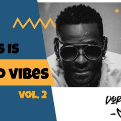 Dorivaldo Mix.  Thi Is Afro Vibes. Vol. 2