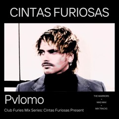 Club Furies Mix Series: Cintas Furiosas Present Pvlomo (II)