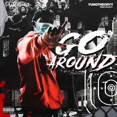 Go Around [Prod. LulScyyy]
