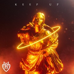 Keep Up ft. NJ [Free DL]