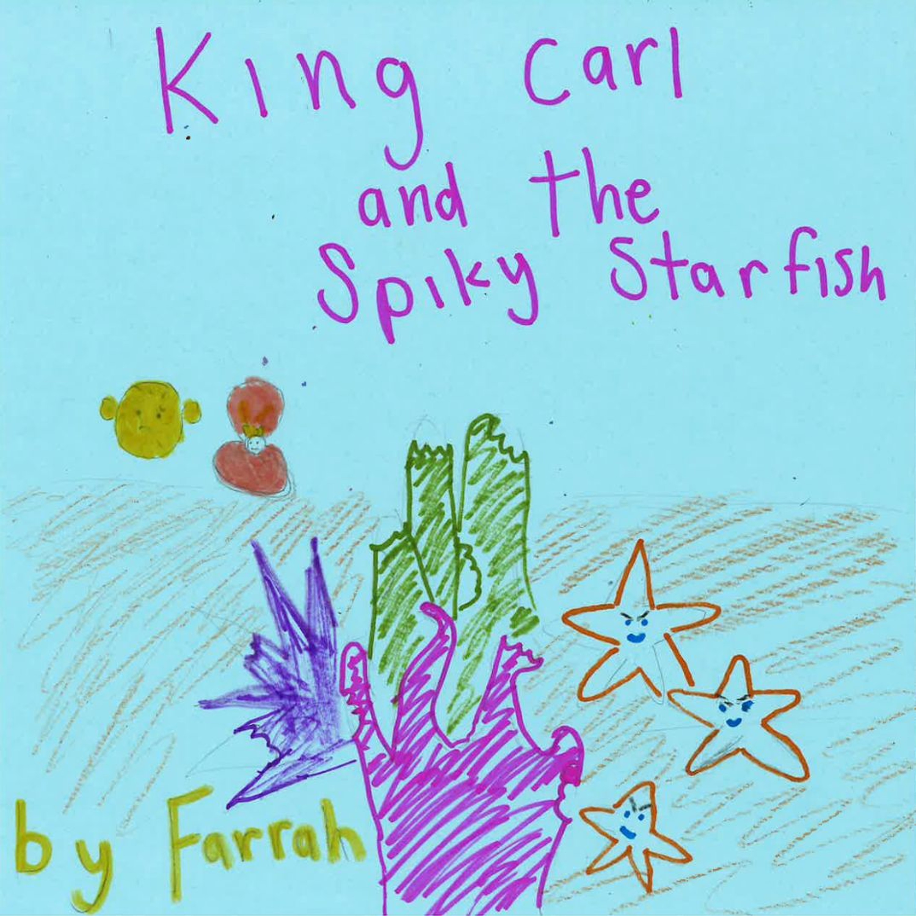 King Carl and the Spiky Starfish by Farrah episode artwork