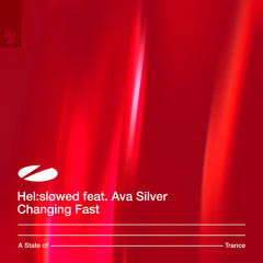Changing Fast (feat. Ava Silver)