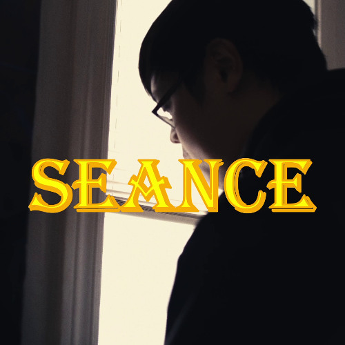 SEANCE