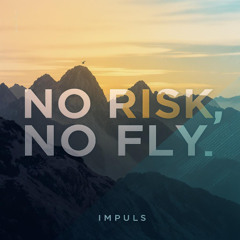 No Risk, no fly