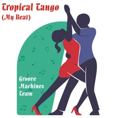 Tropical Tango (My Beat)