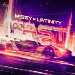 Missy & Latinity - Fast