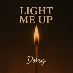 Light Me Up