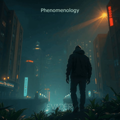 Phenomenology - Evader