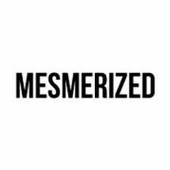 Mesmerized