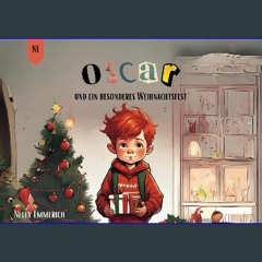 <PDF> 💖 Oscar: Und ein besonderes Weihnachtsfest (German Edition) ^DOWNLOAD E.B.O.O.K.#