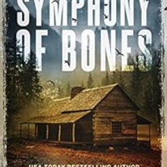 View PDF 💔 Symphony of Bones: A Cassie Quinn Mystery by L.T. Ryan,K.M. Rought [PDF E