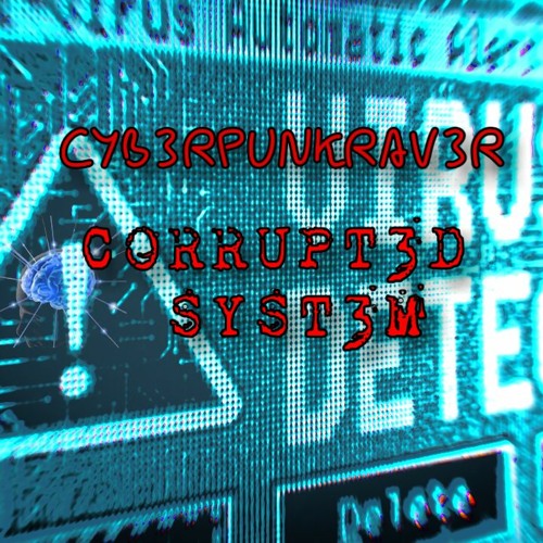 Corrupted System