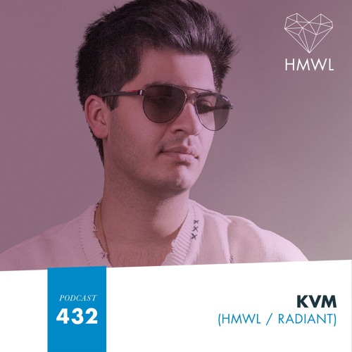 HMWL Podcast 432 - KVM (HMWL, VillaHangar, RADIANT)