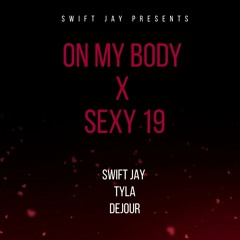 Sexy 19 - Dejour , Swift Jay Mash up