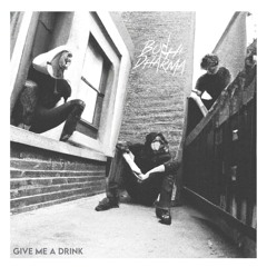 Give me a Drink (Studio Music Video)