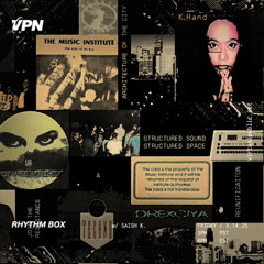 VPN Radio: Rhythm Box w/ Saish K. - 3/14/25