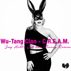 Wu Tang Clan - C.R.E.A.M. (Jay Hill's Get the Money Remix) FREE DOWNLOAD