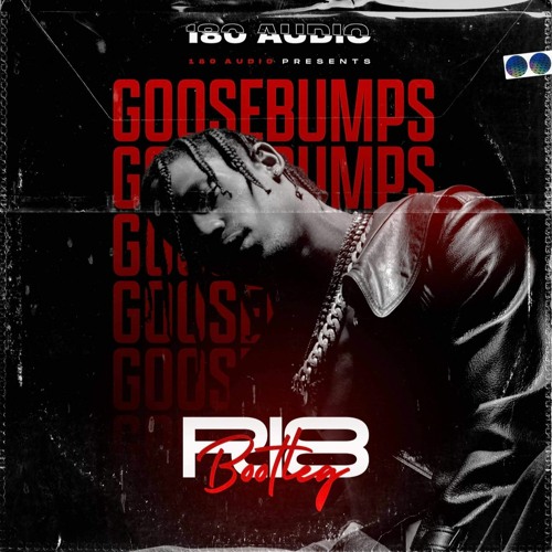 R18 - GOOSEBUMPS [BOOTLEG]