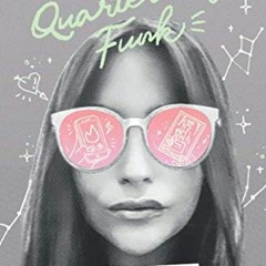 [View] PDF 💙 The Quarter-Life Funk: Get Your Sh*t Together and Manifest an Abundant