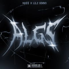ALGS - Young Ma$$ (ft. Lilz BINNO)