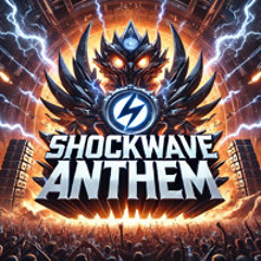 Shockwave Anthem